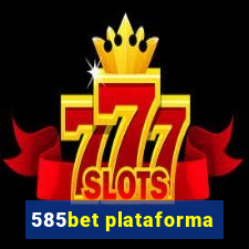 585bet plataforma